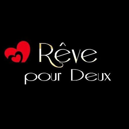 Reve Pour Deux Daire Sampans Dış mekan fotoğraf